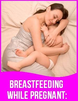 What to do during Breastfeeding while Pregnant? Some Tips